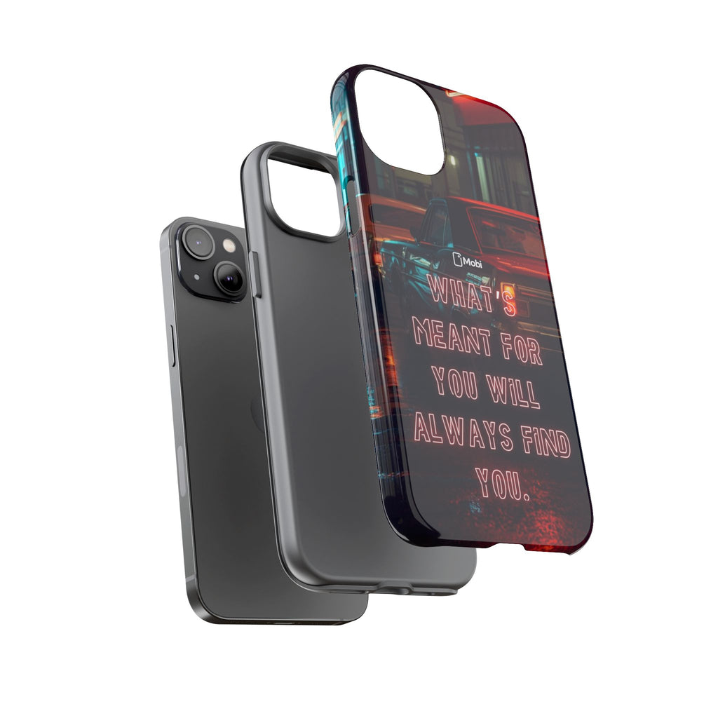 Neon Retro Phone Case — "What's Meant For You Will Always Find You"