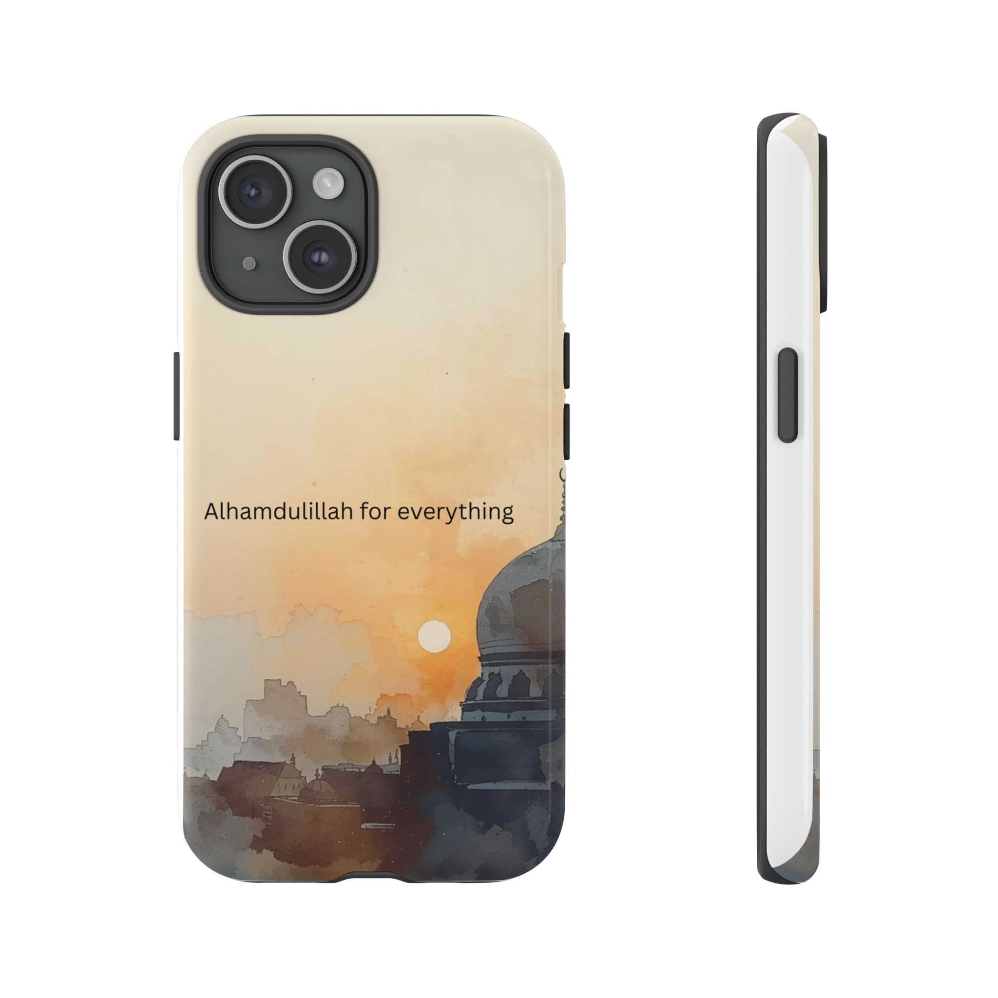 Alhamdulillah for Everything Phone Case — Islamic Mosque Sunrise Protective Cover