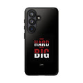 Phone Case - "Work Hard Dream Big" Motivational Tough Case