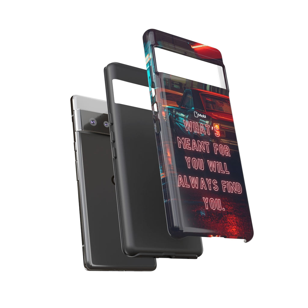 Neon Retro Phone Case — "What's Meant For You Will Always Find You"