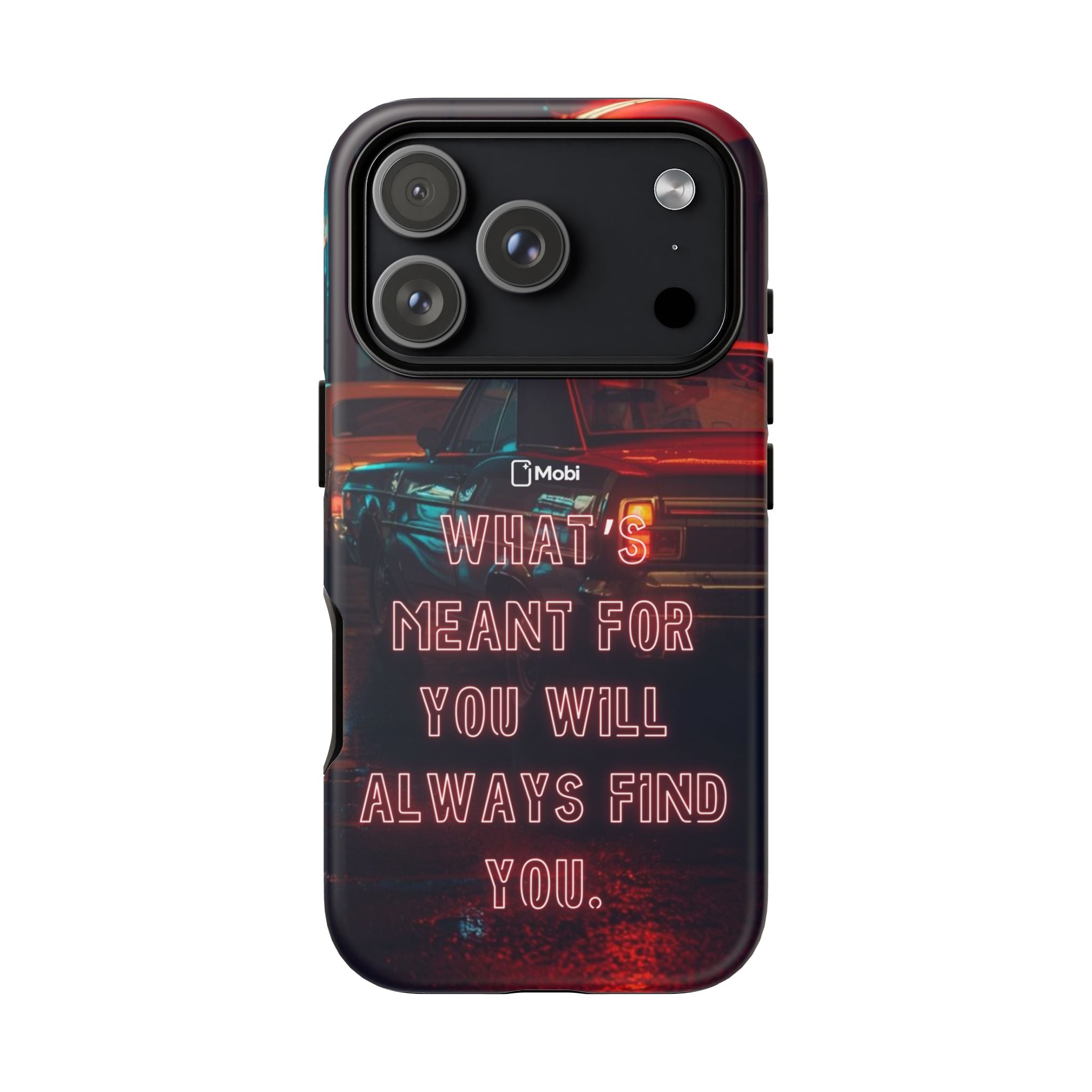 Neon Retro Phone Case — "What's Meant For You Will Always Find You"