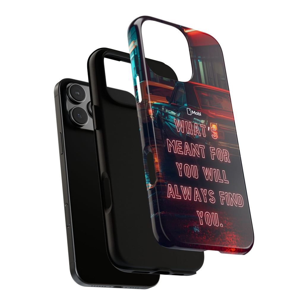 Neon Retro Phone Case — "What's Meant For You Will Always Find You"